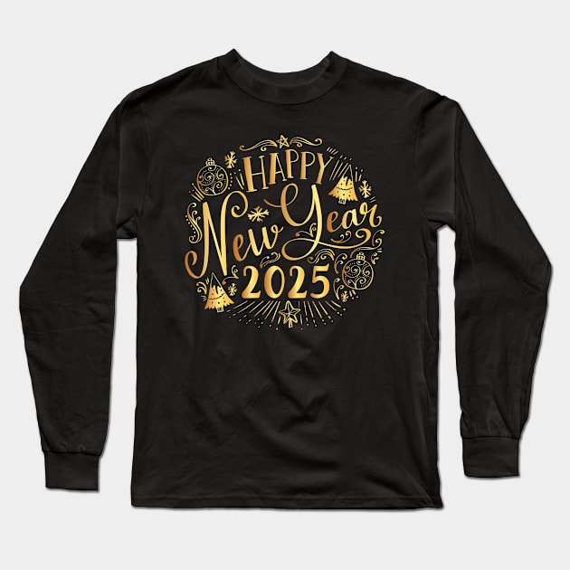 Happy New Year 2025 New Years Eve Party Supplies 2025 Long Sleeve T-Shirt by Asg Design